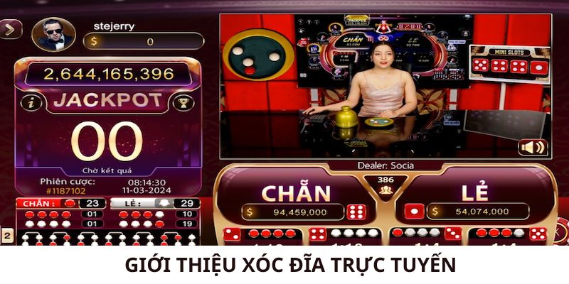 Giới thiệu về xóc đĩa trực tuyến